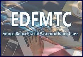 ENHANCED DEFENSE FINANCIAL MANAGEMENT TRAINING